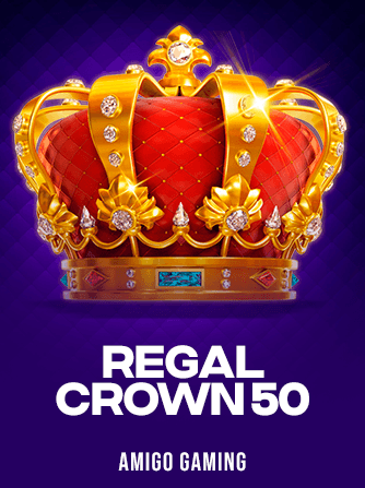 Jouez à la machine à sous Regal Crown 50 de Amigo Gaming