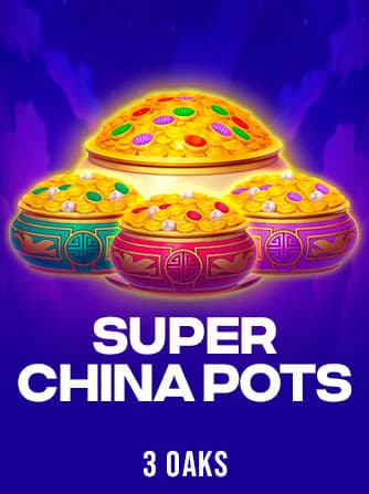 Jouez à la machine à sous Super China Pots de 3 Oaks