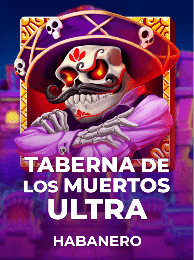 Jouez à la machine à sous Taberna De Los Muertos Ultra de Habanero
