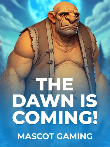 Jouez à la machine à sous The Dawn is Coming! de Mascot Gaming