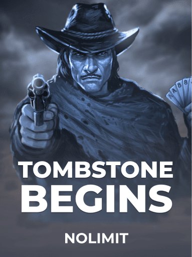 Jouez à la machine à sous Tombstone Begins de Nolimit