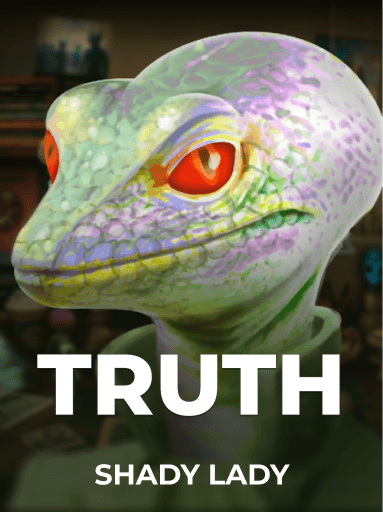 Jouez à la machine à sous Truth de Shady Lady