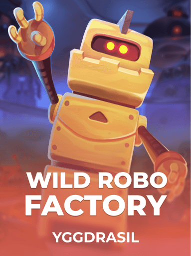 Jouez à la machine à sous Wild Robo Factory de Yggdrasil