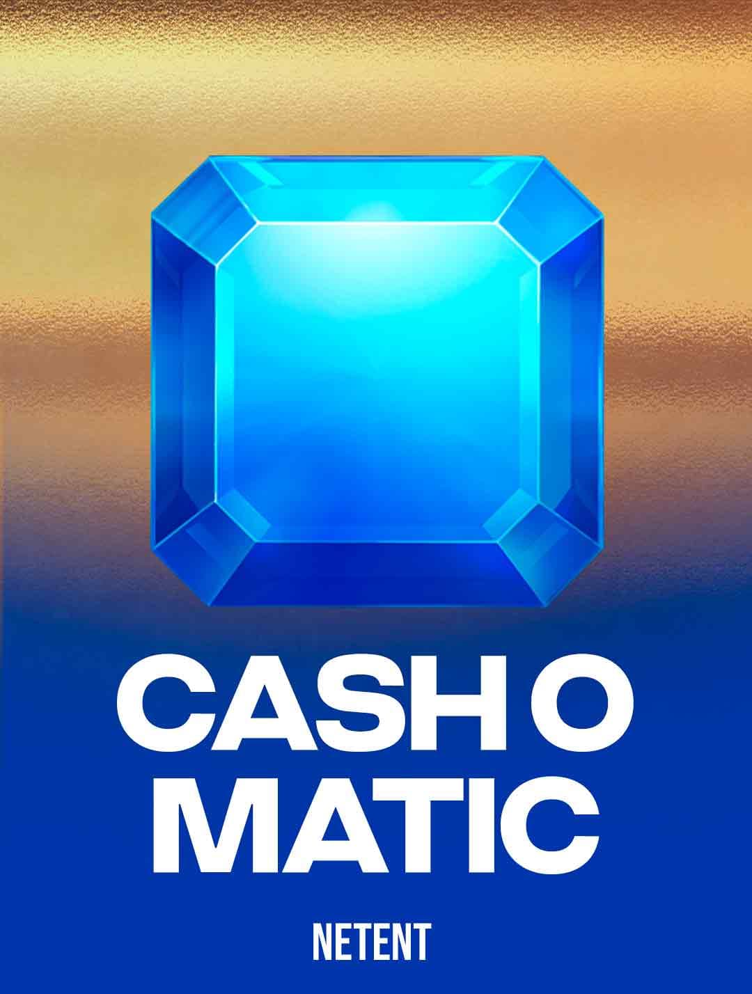 Play Cash-o-Matic Slot by NetEnt