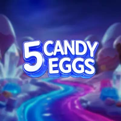 5 Candy Eggs