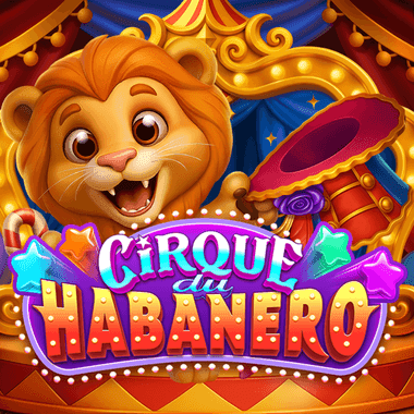 Play Cirque Du Habanero Slot by Habanero