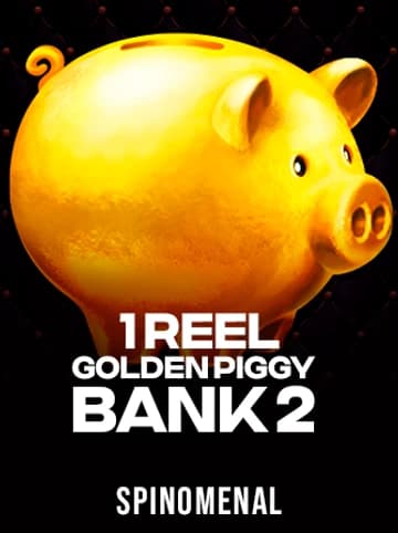 Play 1 Reel - Golden Piggy Bank 2 Slot by Spinomenal