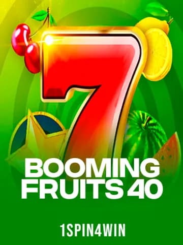 Play Booming Fruits 40 Slot by 1spin4win