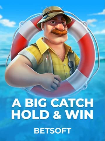 Play A Big Catch - Hold & Win Slot by Betsoft