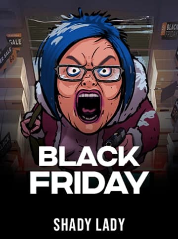 Play Black Friday Slot by Shady Lady