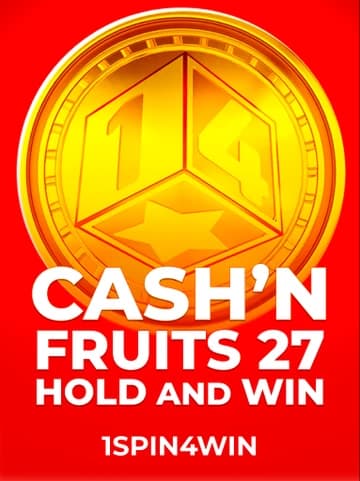 Play Cash'n Fruits 27 Hold And Win Slot by 1spin4win