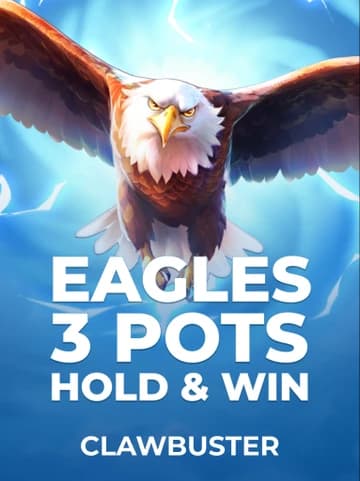 Play Eagles 3 Pots: Hold&Win Slot by Clawbuster