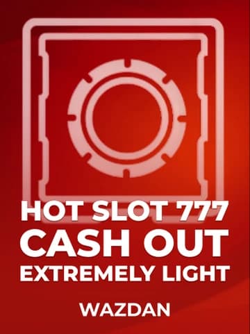 Play Hot Slot: 777 Cash Out Extremely Light Slot by Wazdan
