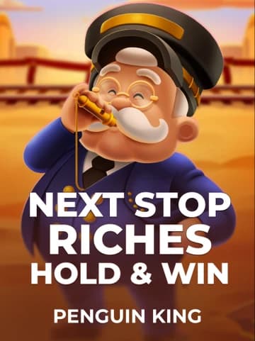 Play Next Stop Riches: Hold & Win Slot by Penguin King
