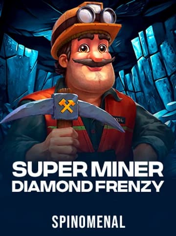 Play Super Miner - Diamond Frenzy Slot by Spinomenal