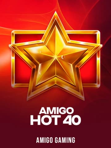 Play Amigo Hot 40 Slot by Amigo Gaming