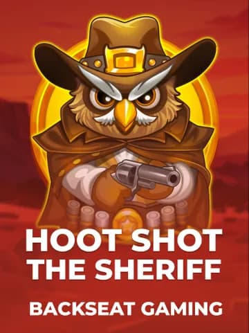 Play Hoot Shot The Sheriff Slot by Backseat Gaming