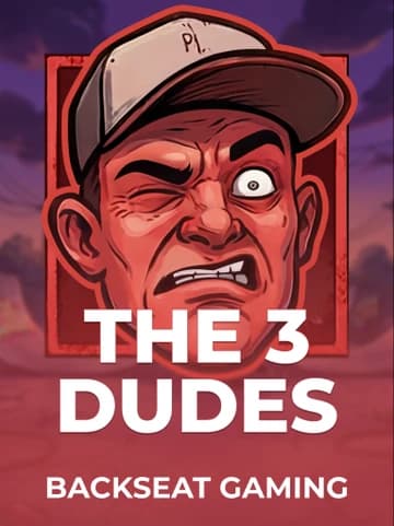 Play The 3 Dudes Slot by Backseat Gaming