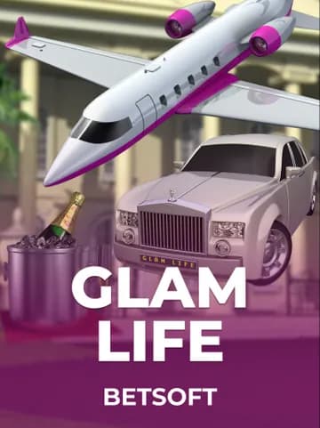 Play Glam Life Slot by Betsoft