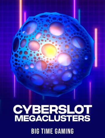 Play Cyberslot MegaClusters Slot by Big Time Gaming