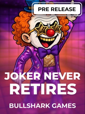 Jouez à la machine à sous Joker Never Retires de Bullshark Games