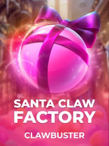 Play Santa Claw Factory Slot by Clawbuster