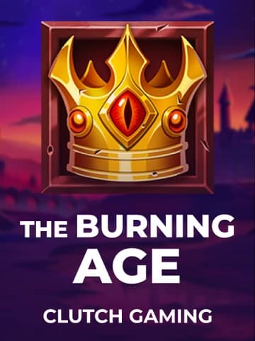 Clutch Gaming tarafından sunulan The Burning Age Slot Oyununu Oyna
