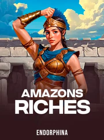 Play Amazons Riches Slot by Endorphina