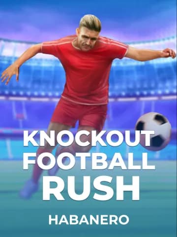 Play Knockout Football Rush Slot by Habanero