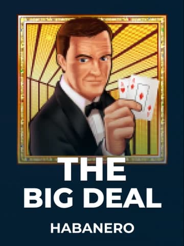 Habanero tarafından sunulan The Big Deal Slot Oyununu Oyna