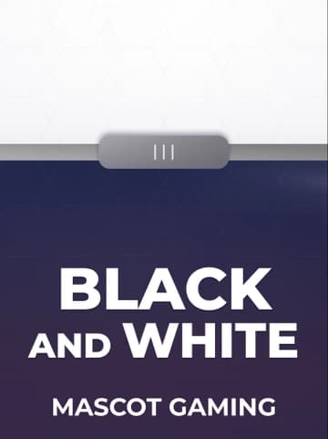 Play Black And White Slot by Mascot Gaming