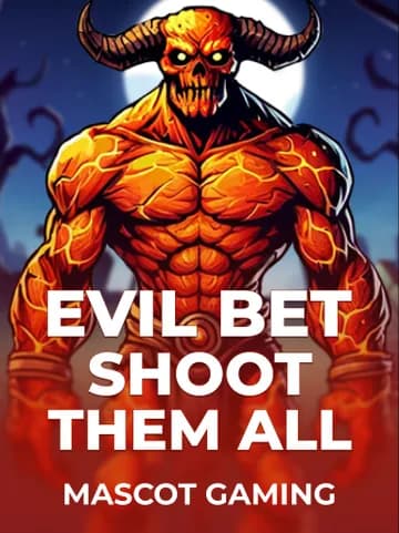 Play Evil Bet: Shoot Them All Slot by Mascot Gaming