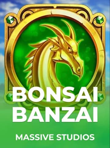 Bonsai Banzai