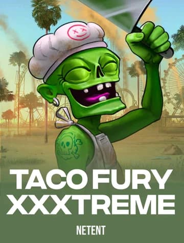 Jogue Taco Fury XXXtreme da NetEnt