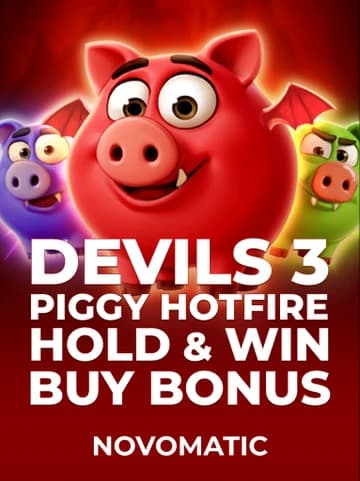 Jouez à la machine à sous Devils 3 Piggy Hotfire Hold & Win Buy Bonus de Novomatic