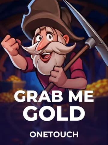 Play Grab Me Gold Slot by OneTouch