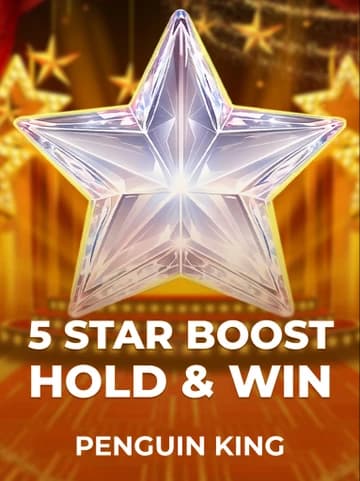 Play 5 Star Boost: Hold & Win Slot by Penguin King