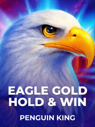 Play Eagle Gold: Hold & Win Slot by Penguin King