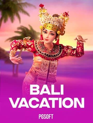 Jouez à la machine à sous Bali Vacation de PGSoft