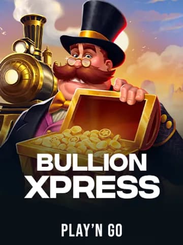 Play Bullion Xpress Slot by Play'n Go