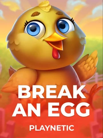 Jogue o Slot Break an Egg por Playnetic