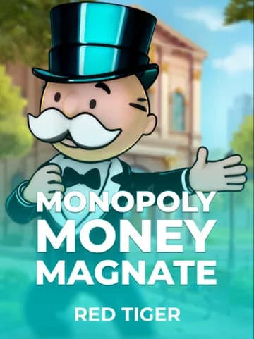 Play Monopoly Money Magnate Slot by Red Tiger