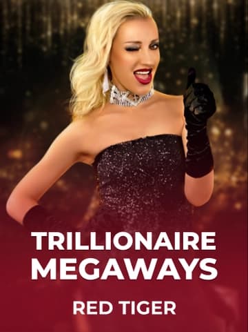 Jouez à la machine à sous Trillionaire MegaWays de Red Tiger