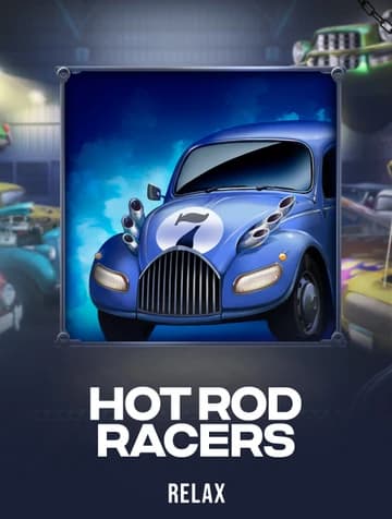 Play Hot Rod Racers Slot by Relax