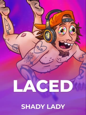 Play Laced Slot by Shady Lady