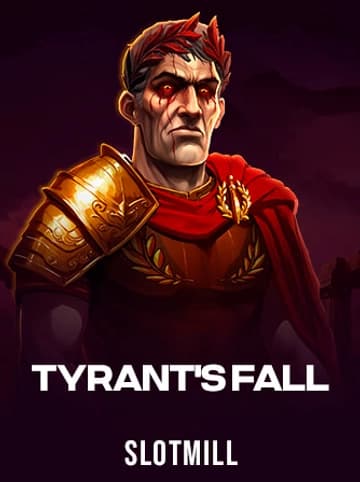 Play Tyrant's Fall Slot by SlotMill