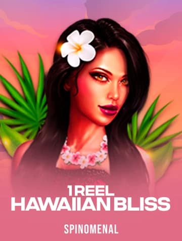 Play 1 Reel Hawaiian Bliss Slot by Spinomenal