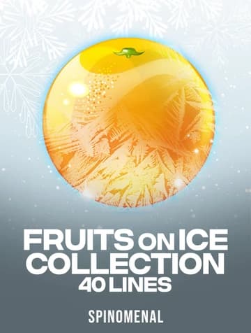 Jogue Fruits On Ice Collection 40 Lines da Spinomenal
