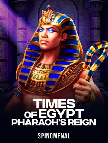 Play Times Of Egypt – Pharaoh's Reign Slot by Spinomenal