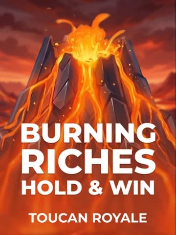 العب Burning Riches: Hold & Win السلوت المقدمة من Toucan Royale